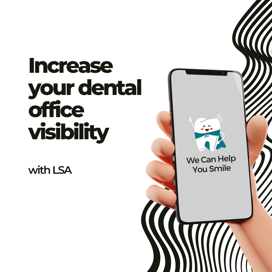 Increase your dental office visibility with LSA Ads_TechiFox