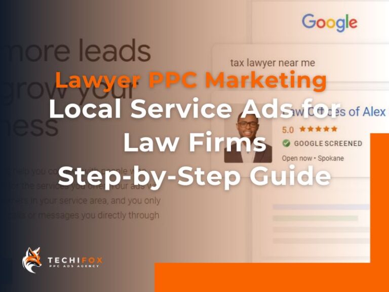 Local Service Ads for Law Firms_Step-by-Step Guide_techifox