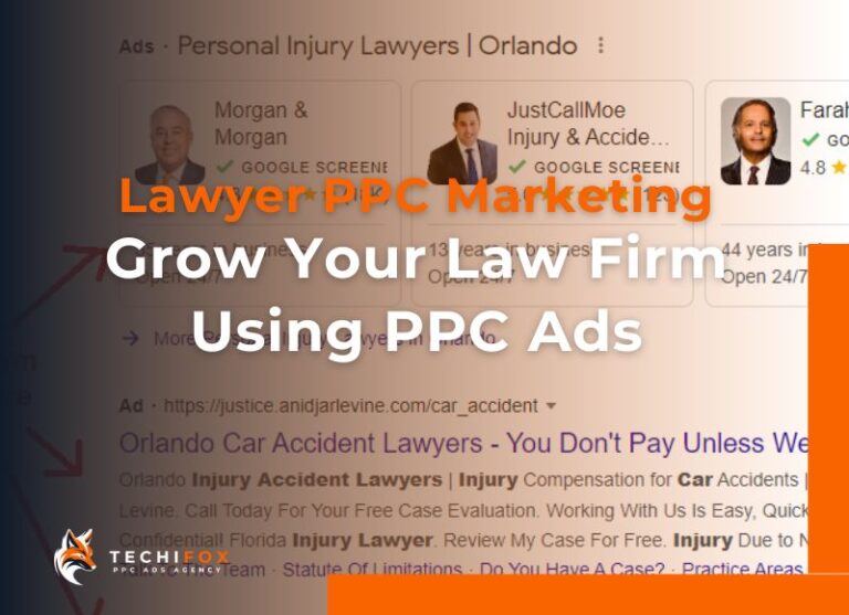 Grow Law Firm with Lawyer PPC Marketing_Techifox