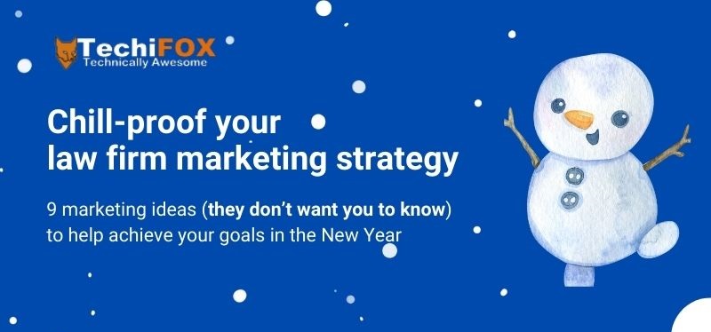 Legal marketing strategy for new year_TechiFox