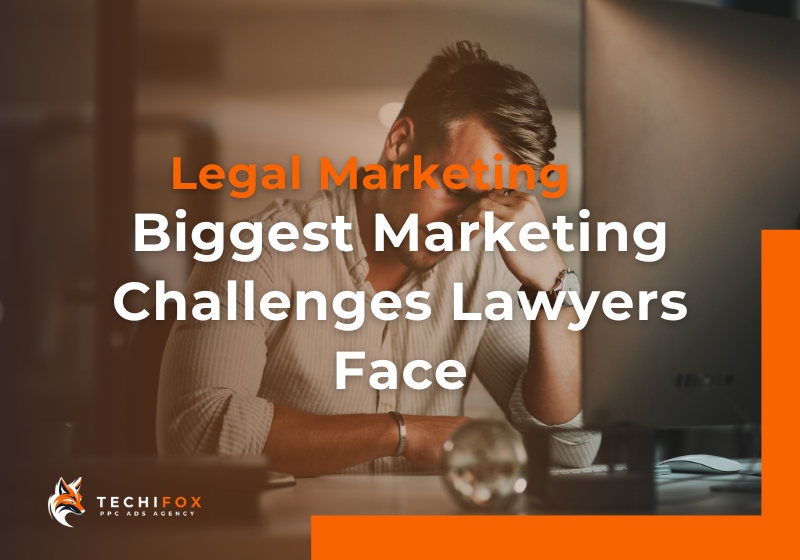 Read more about the article The Biggest Marketing Challenges Lawyers Face – And How to Overcome Them